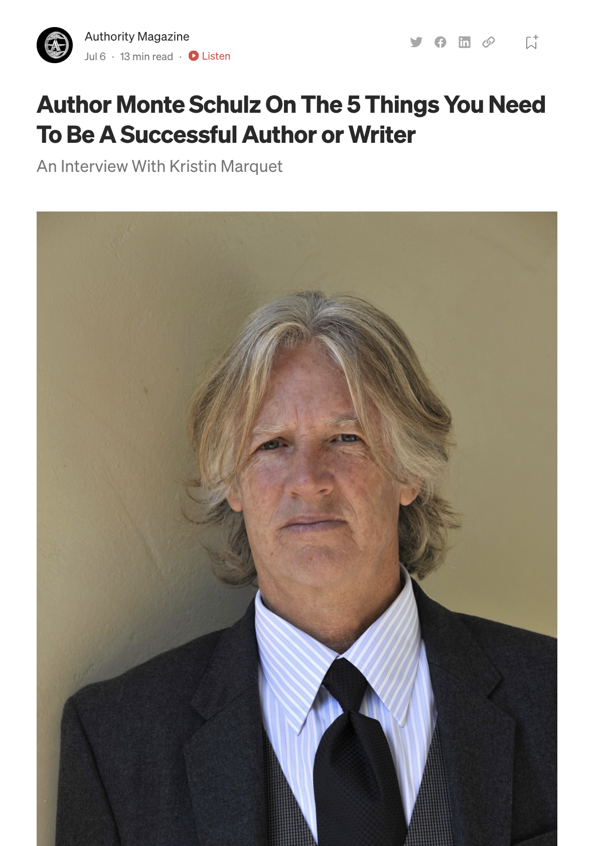 Author Monte Schulz On The 5 Things You Need To Be A Successful Author or Writer An Interview With Kristin Marquet